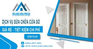 Giá dịch vụ sửa chữa cửa gỗ tại Bình Chánh【Tiết Kiệm 20%】