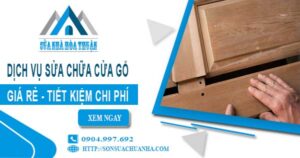 Giá dịch vụ sửa chữa cửa gỗ tại Bình Dương【Tiết kiệm 20%】