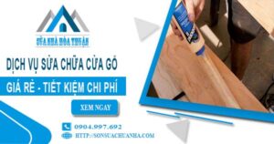 Giá dịch vụ sửa chữa cửa gỗ tại Cam Ranh -【Tiết kiệm 20%】