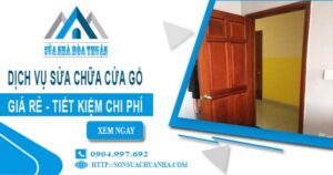 Báo giá dịch vụ sửa chữa cửa gỗ tại Đồng Nai【Tiết kiệm 20%】