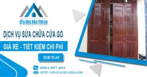 Giá dịch vụ sửa chữa cửa gỗ tại Khánh Hoà -【Tiết kiệm 20%】