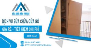 Báo giá dịch vụ sửa chữa cửa gỗ tại Long An【Tiết kiệm 20%】