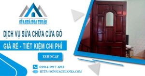 Báo giá dịch vụ sửa chữa cửa gỗ tại Tây Ninh【Tiết kiệm 20%】