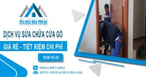 Giá dịch vụ sửa chữa cửa gỗ tại Tp Thuận An【Tiết kiệm 20%】