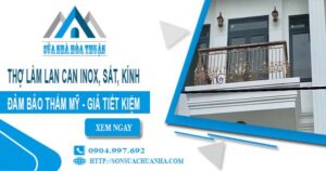 Báo giá lan can inox, sắt, kính tại Bình Dương【Giảm giá 20%】